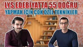 LYS Edebiyatta 55 Doğru Yapmak İçin Çok Özel Teknikler