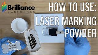 Brilliance Laser Inks: How to use Laser Marking Powder.