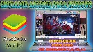 Instalar Apps y Juegos de Android en Windows 7,8,10 y 11 con BlueStacks 5 | Jugar Free Fire en PC