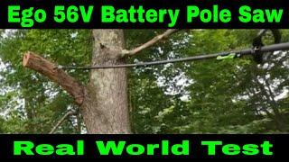 Ego PS1001 56v Battery Pole Saw Real World Test #400