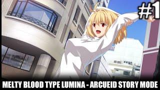 KAIZOUWAR PLAYS: Melty Blood: Type Lumina -  Part 1: Arcueid Story Mode