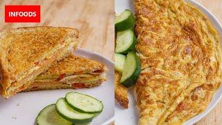 Sandwich and Omelet Recipe | Simple Breakfast Recipes | How to Cook an Omelet  | Infoods