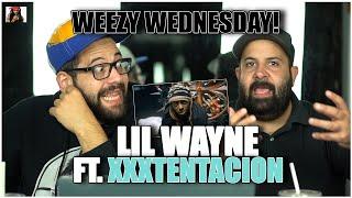 WEEZY WEDNESDAY!! Lil Wayne - Don’t Cry ft. XXXTENTACION *REACTION!!