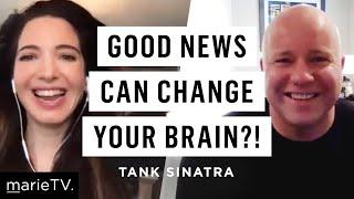 Tank Sinatra: The Curious Effect Of Good News On Your Brain