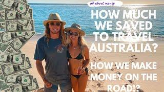 How Much We Saved To Travel Australia? How To Make Money Travelling Full Time? Weekly Travel Budget