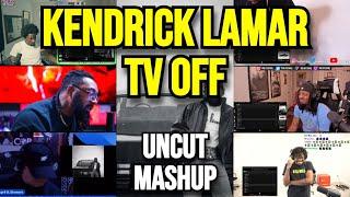 Kendrick Lamar - tv off - UNCUT MASHUP