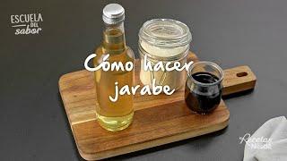 Cómo hacer jarabe