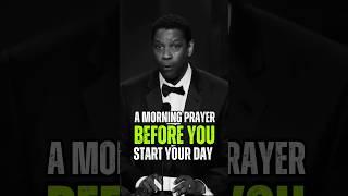 A Morning Prayer Before You Start Your Day  #quotes #denzelwashington #advice #motivationalquotes