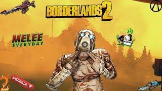 Borderlands 2 {P2 Stream} Tired Sultan Melee Kills People