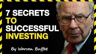 Warren Buffet's 7 Secrets to Successful Investing | Warren Buffet Investment Strategy 2023