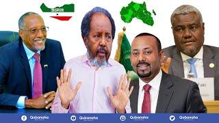 DEG DEG: Itoobiya oo dhaawacday Xasan Sheekh, Heshiiska Aqoonsiga Somaliland oo lagu dhawaaqay, XOG