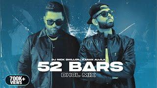 52 Bars (Dhol Mix) | DJ Nick Dhillon | Karan Aujla | For You | Latest Punjabi Songs 2023