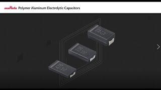 Murata's Polymer Aluminum Electrolytic Capacitors