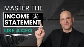 How to Read an Income Statement Like a CFO
