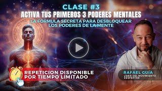 Clase #3 Activa tus primeros 3 poderes mentales La  fórmula para desbloquear los poderes de la mente