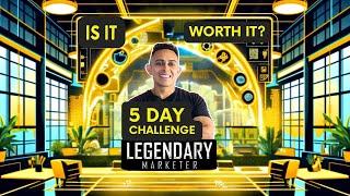 5 Day Challenge Review Is Legendary Marketer Worth It