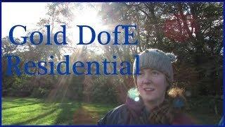 Gold DofE Residential | youcallmechloe