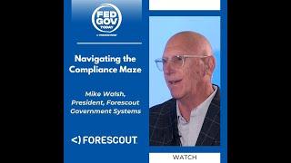 Mike Walsh, President at Forescout Government Systems on Fed Gov Today