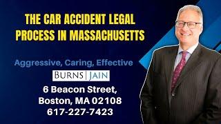 The Car Accident Legal Process In Massachusetts