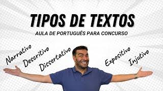 TIPOS DE TEXTOS - Português para concurso público