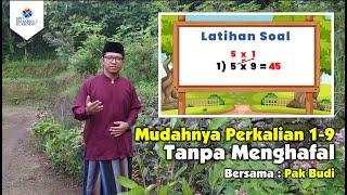 Pembelajaran Asyik ( Mudahnya Perkalian 1-9 Tanpa menghafal ) | Eps 1