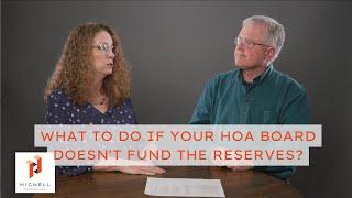 What to Do If Your HOA Board Doesn't Fund the Reserves?