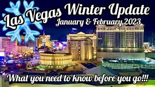 Las Vegas UPDATE Jan - Feb 2023  Know before you go!