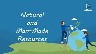 Science - Natural and Man-Made Resources