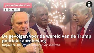 De gevolgen voor de wereld van de Trump politieke aardbeving | Karel van Wolferen 102