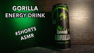 #shorts ASMR - Gorilla Energy Drink  / АСМР Энергетик Горилла Энерджи Дринк 