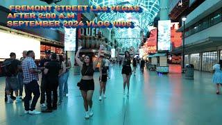 FREMONT STREET LAS VEGAS AFTER 2:00 A,M, SEPTEMBER 2024 VLOG 1005