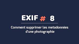 Comment supprimer les métadonnées d'une photographie -EXIF