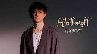 Vietsub | Afterthought - Joji, BENEE | Lyrics Video