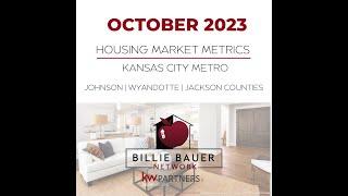 October 2023 Kansas City Metro Housing Market Metrics (from September 2023 numbers)