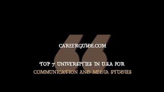 Top 7 Universities in the USA for Communication & Media Studies | Top Colleges | Study in the USA