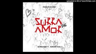 Dj Malvado Feat. Kamane Silva - Surra de Amor (Remix) (Kizomba)