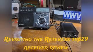 Revisiting the RETEKESS TR629. A Performance Review.