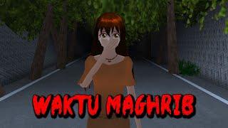 WAKTU MAGHRIB || HORROR MOVIE SAKURA SCHOOL SIMULATOR