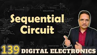 Sequential Circuit (Basics, Block Diagram, Classification and Examples) in Digital Electronics