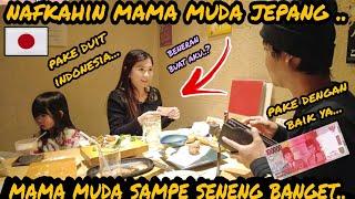 NAFKAHIN MAMA MUDA JEPANG PAKE DUIT INDONESIA.. !!! SAMPE DIA SENENG BANGET.. HAHAHA