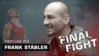 FINAL FIGHT – Frank Stäbler im Interview vor seinem letzten großen Kampf