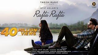 Rafta Rafta - Official Music Video | Atif Aslam Ft. Sajal Ali | Tarish Music