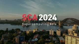 SupercomputingAsia 2024 — Gathering the Best of HPC in Asia