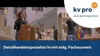 kv pro - Detailhandelsspezialist/in mit eidg. Fachausweis