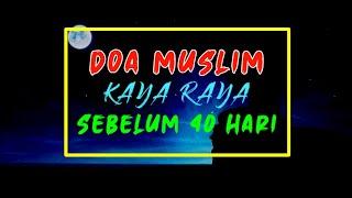 Doa Muslim Kaya Raya Sebelum 40 Hari