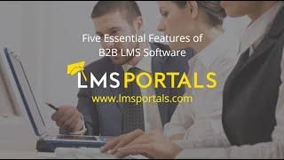 Five Essential Features of B2B LMS Software