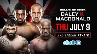 Re-Air | Bellator 179 Daley vs. Macdonald