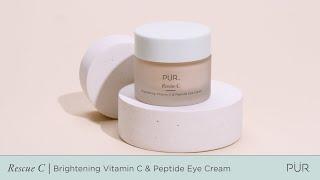 PÜR Beauty Rescue C Brightening Vitamin C & Peptide Eye Cream