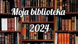 Moja biblioteka 2024 godine! (sa novim policama)