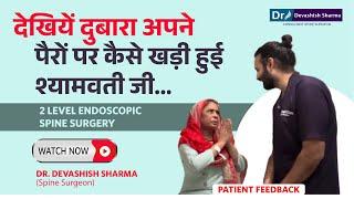 Successful Leg Pain & Lower Back Pain Treatment By 2 Level Endoscopy Spine Surgery In Delhi, India